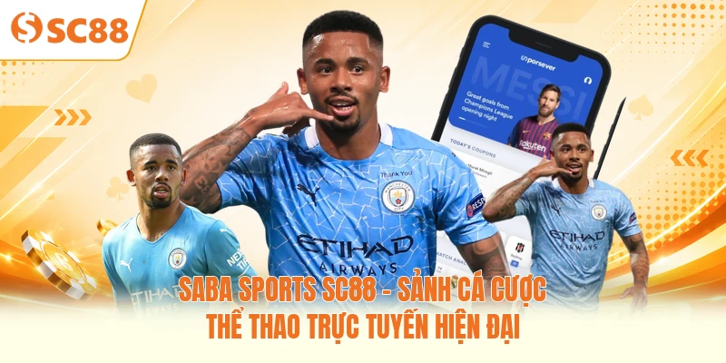 Saba Sports SC88 - Sảnh Cá Cược Thể Thao Trực Tuyến Hiện Đại
